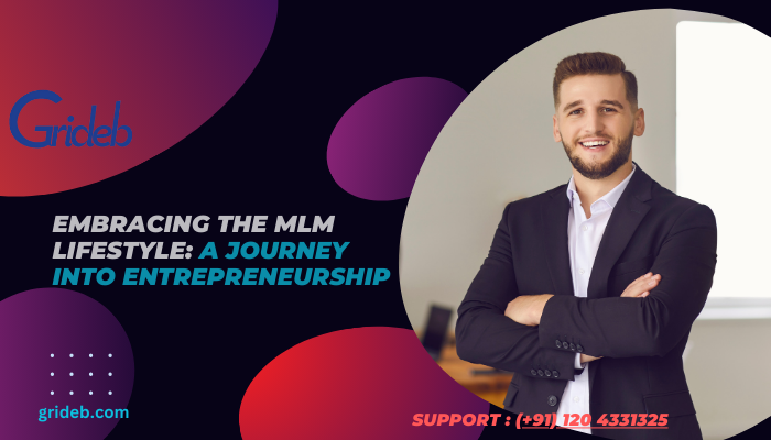  Embracing the MLM Lifestyle: A Journey into Entrepreneurship